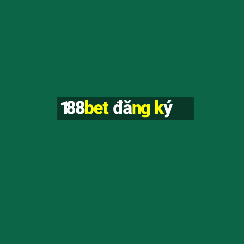 188bet đăng ký