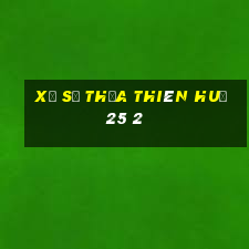 xổ số thừa thiên huế 25 2