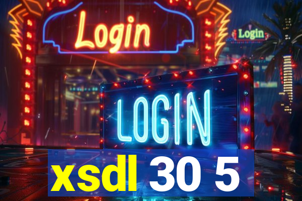 xsdl 30 5