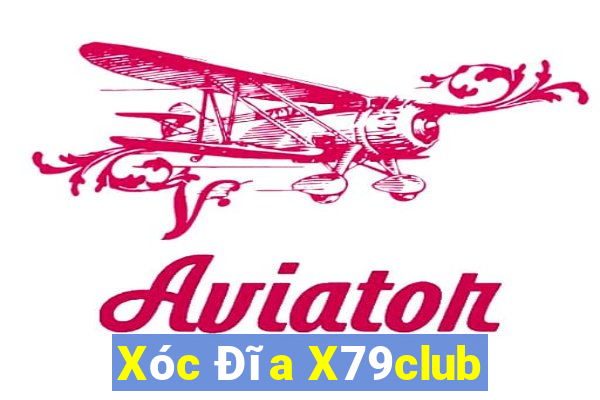 Xóc Đĩa X79club