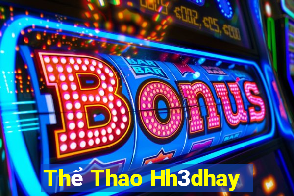 Thể Thao Hh3dhay