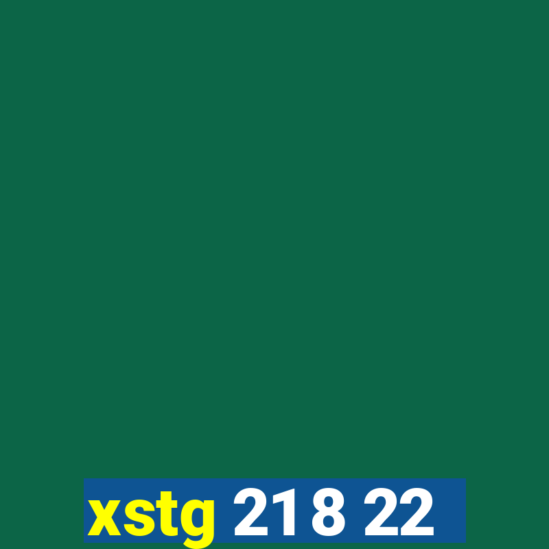 xstg 21 8 22