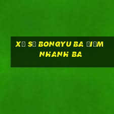 Xổ số Bongyu ba điểm nhanh ba