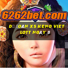 Dự đoán XS Keno Vietlott ngày 8