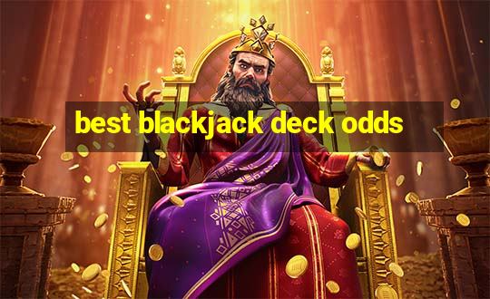 best blackjack deck odds