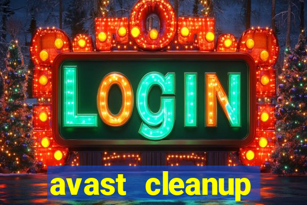 avast cleanup premium là gì