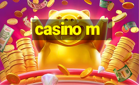 casino m