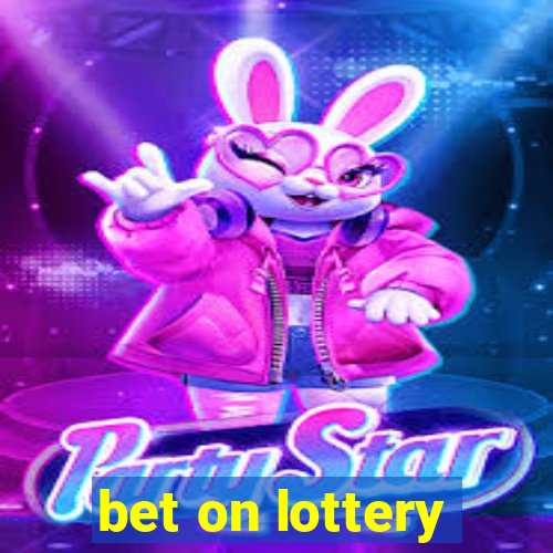 bet on lottery