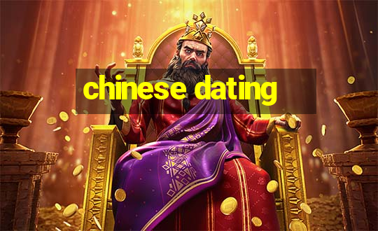 chinese dating