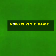 V8Club Vin E Game