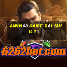 Awin68 Game Bài Sinh Tử