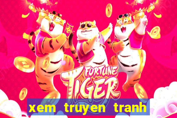 xem truyen tranh moi nhat