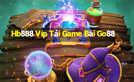 Hb888 Vip Tải Game Bài Go88