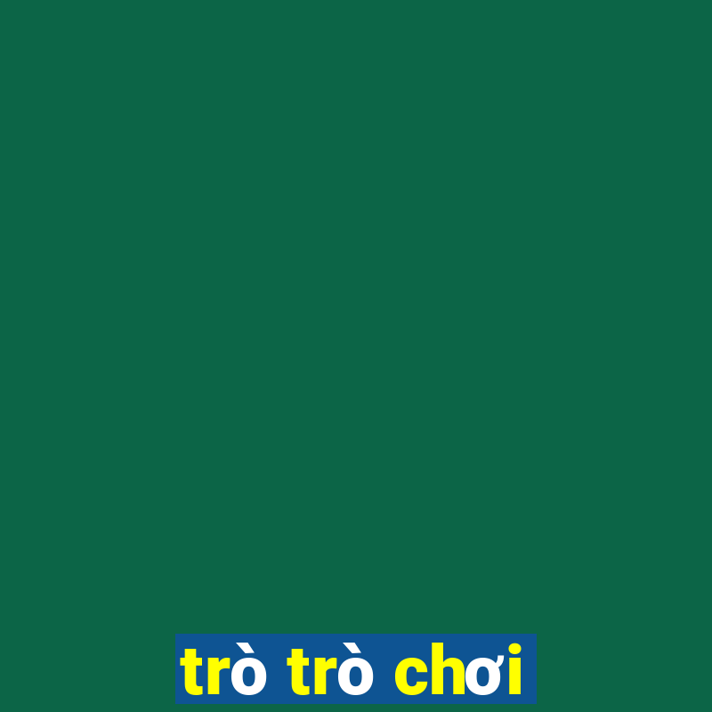 trò trò chơi