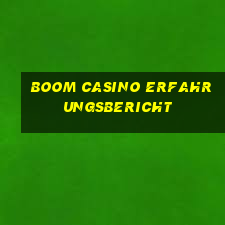 boom casino erfahrungsbericht