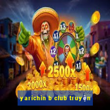 yarichin b club truyện