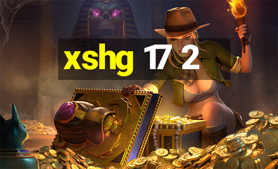 xshg 17 2