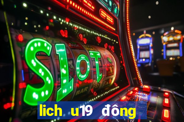 lich u19 đông nam á 2022