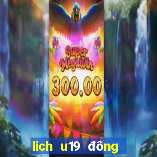 lich u19 đông nam á 2022