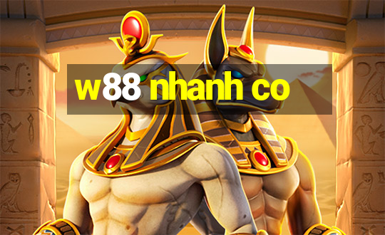 w88 nhanh co