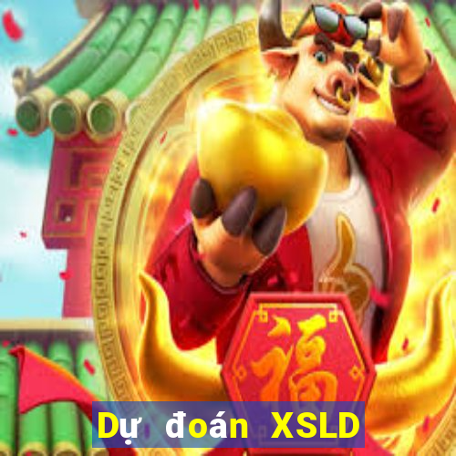 Dự đoán XSLD ngày 31