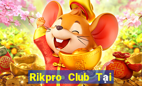 Rikpro Club Tại Game Bài B52