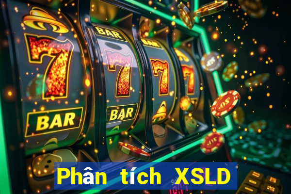 Phân tích XSLD ngày mai