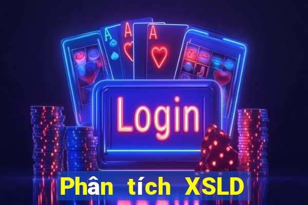 Phân tích XSLD ngày mai