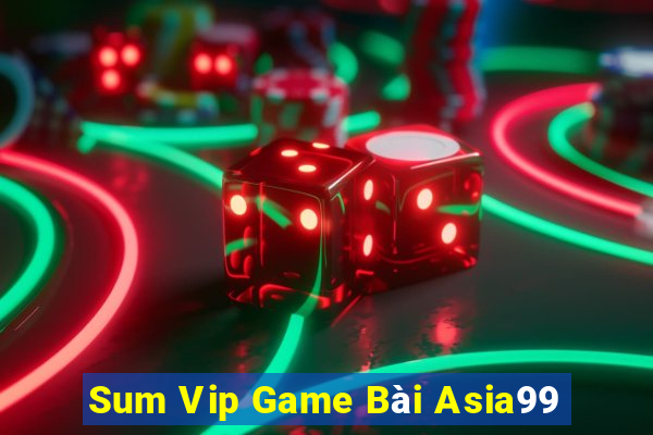 Sum Vip Game Bài Asia99