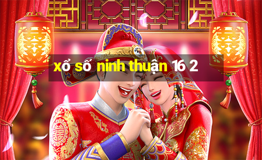 xổ số ninh thuận 16 2