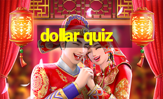 dollar quiz