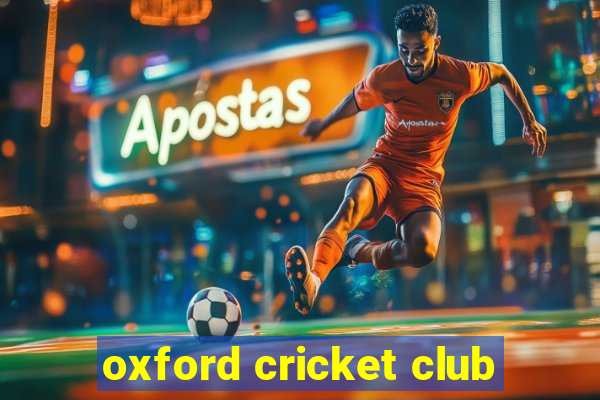 oxford cricket club