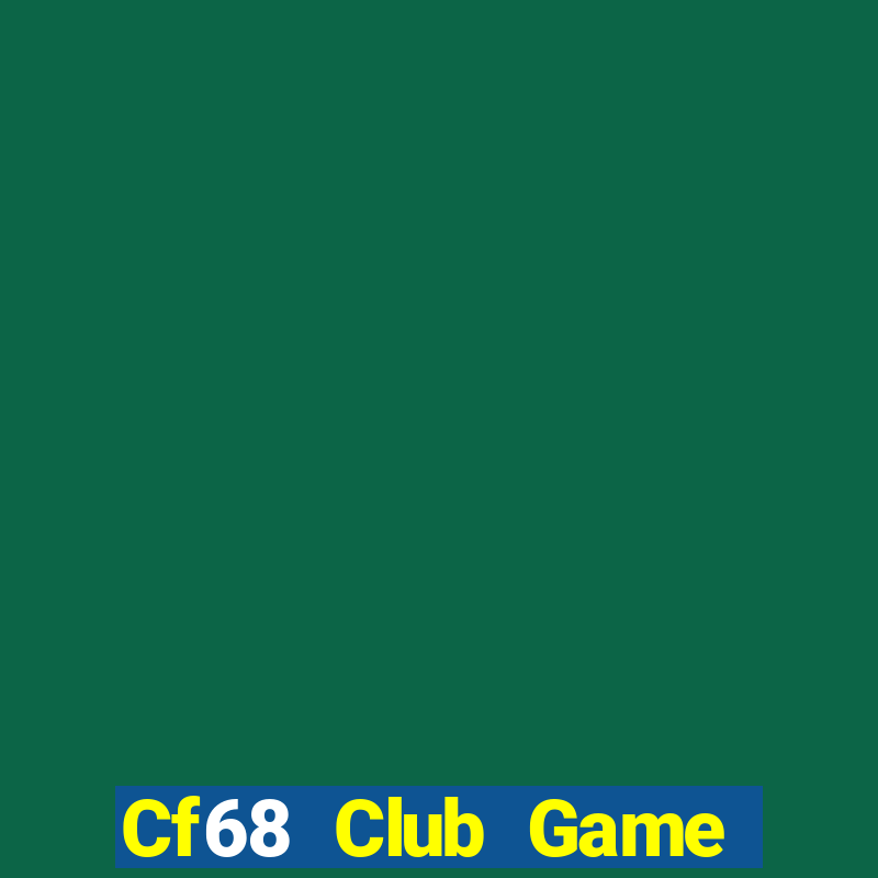 Cf68 Club Game Bài Rikvip