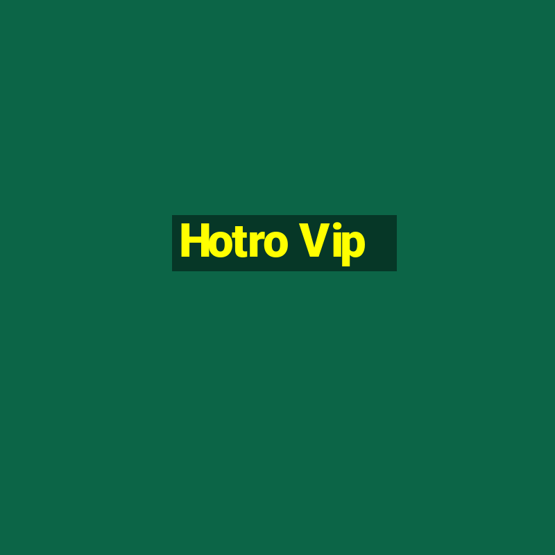 Hotro Vip