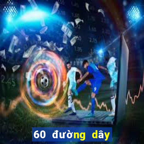 60 đường dây lô đề