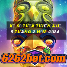 xổ số thừa thiên huế 5 tháng 2 năm 2024