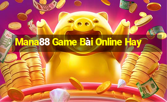 Mana88 Game Bài Online Hay