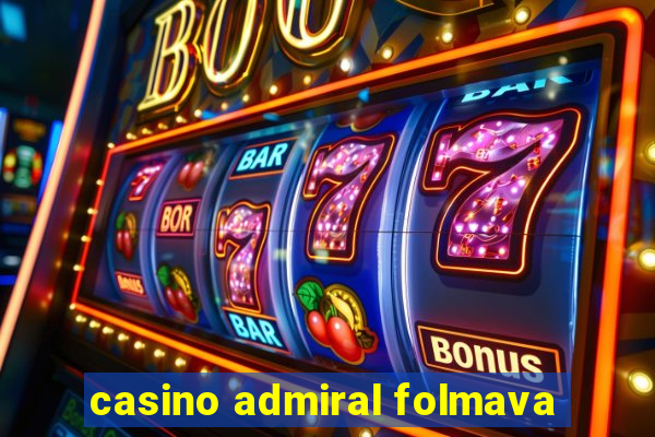 casino admiral folmava