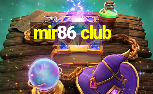 mir86 club