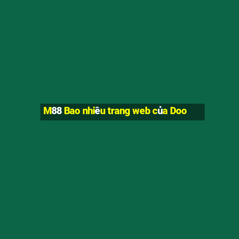 M88 Bao nhiêu trang web của Doo