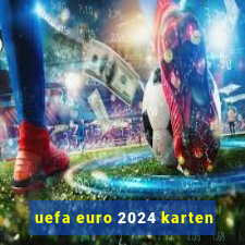 uefa euro 2024 karten