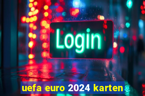 uefa euro 2024 karten