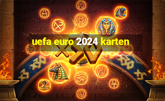 uefa euro 2024 karten