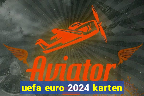 uefa euro 2024 karten