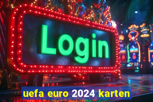 uefa euro 2024 karten