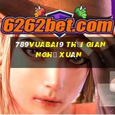 789Vuabai9 thời gian nghỉ xuân