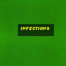 infections