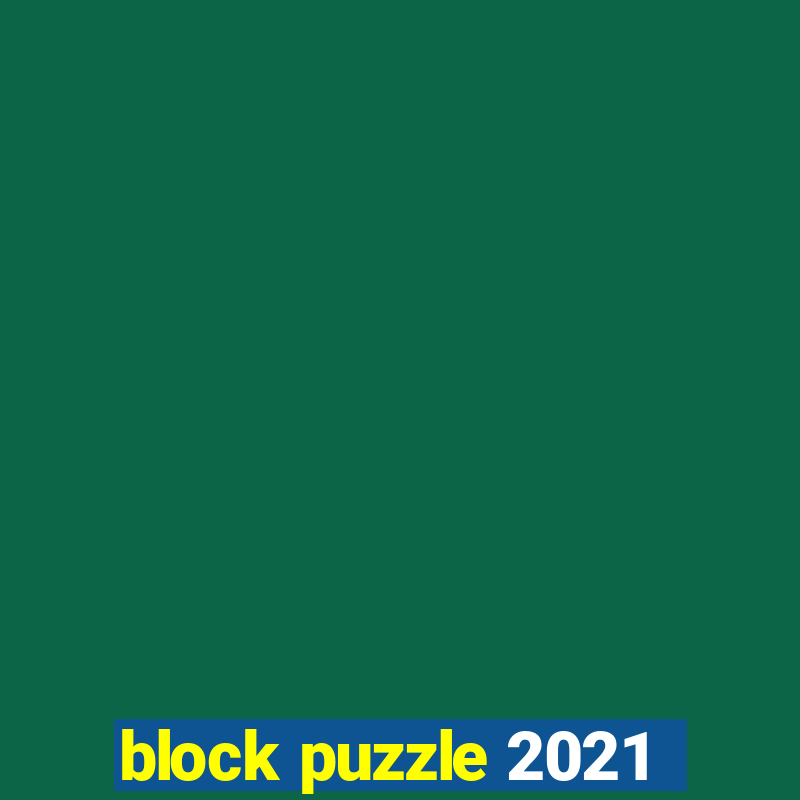 block puzzle 2021