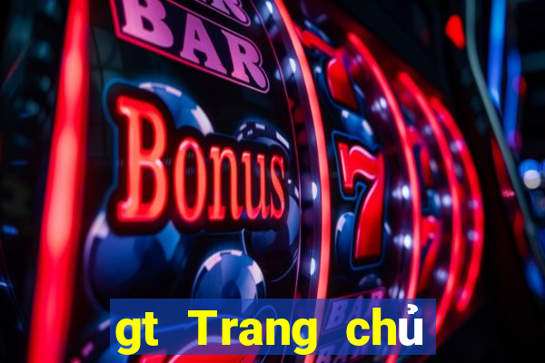 gt Trang chủ của giải trí