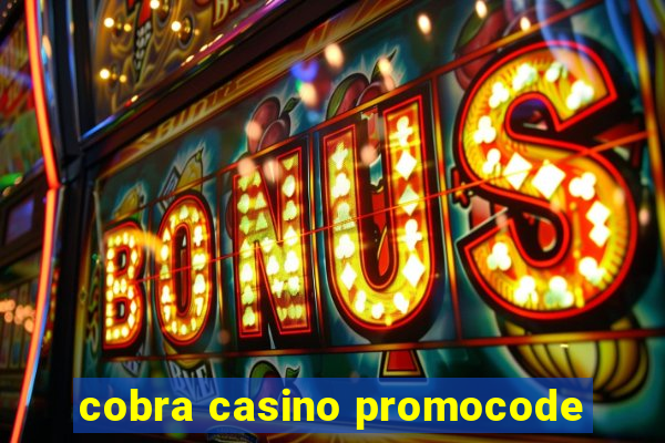 cobra casino promocode